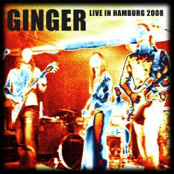 Ginger : Live in Hamburg